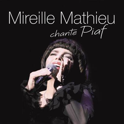MATHIEU MIREILLE - MIREILLE MATHIEU CHANTE PIAF / 2CD