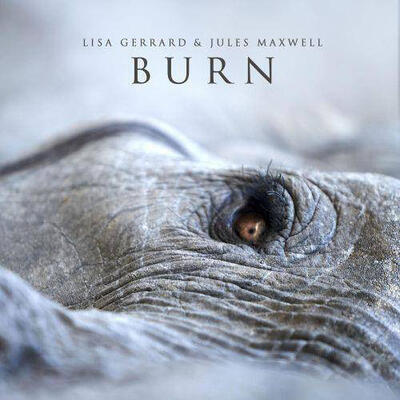 GERRARD LISA & JULES MAXWELL - BURN / CD