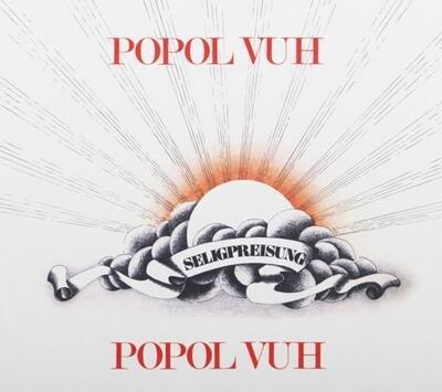 POPOL VUH - SELIGPREISUNG / CD