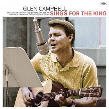 CAMPBELL GLEN - SINGS FOR THE KING