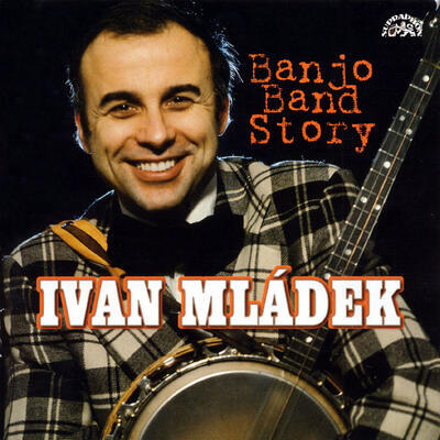 MLÁDEK IVAN - BANJO BAND STORY: 50 HITŮ / 2CD