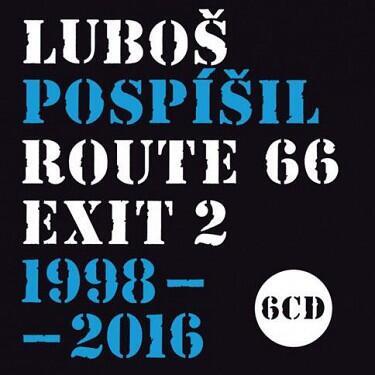 POSPÍŠIL LUBOŠ - ROUTE 66: EXIT2 (1998-2016) / 6CD