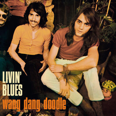 LIVIN' BLUES - WANG DANG DOODLE