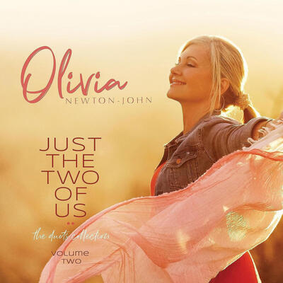 NEWTON-JOHN OLIVIA - JUST THE TWO OF US: THE DUETS COLLECTION VOLUME TWO