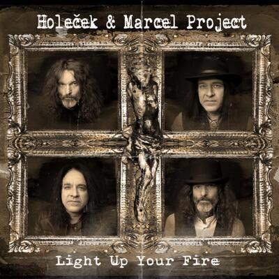 HOLEČEK & MARCEL PROJECT - LIGHT UP YOUR FIRE
