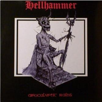 HELLHAMMER - APOCALYPTIC RAIDS - 1