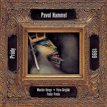 HAMMEL PAVOL & PRÚDY - 1999 / CD