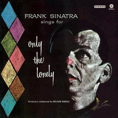 SINATRA FRANK - SINGS FOR ONLY THE LONELY / WAX TIME