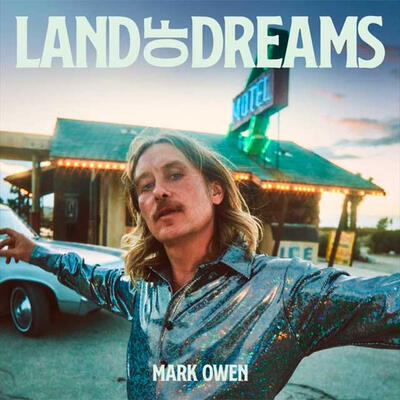 OWEN MARK - LAND OF DREAMS