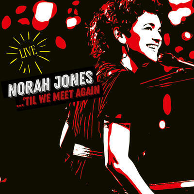 JONES NORAH - ...'TILL WE MEET AGAIN / CD