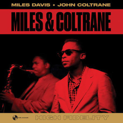 DAVIS MILES / JOHN COLTRANE - MILES & COLTRANE