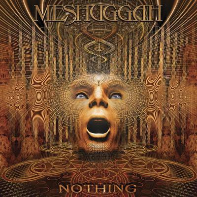 MESHUGGAH - NOTHING - 1