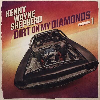 SHEPHERD KENNY WAYNE - DIRT ON MY DIAMONDS VOLUME 1 / CD