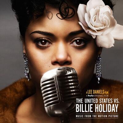 DAY ANDRA - UNITED STATES VS. BILLIE HOLIDAY (MUSIC FROM THE MOTION PICTURE)