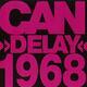 CAN - DELAY 1968 / PINK VINYL - 1/2
