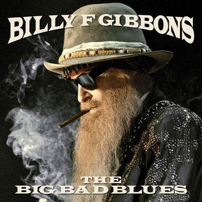 GIBBONS BILLY - BIG BAD BLUES - 1