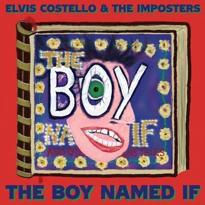 COSTELLO ELVIS & THE IMPOSTERS - BOY NAMED IF / CD
