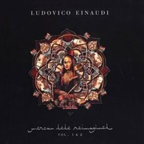 EINAUDI LUDOVICO - MERCAN DEDE REIMAGINED VOL. 1 & 2