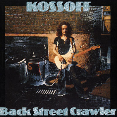 KOSSOFF - BACK STREET CRAWLER