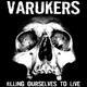 VARUKERS / SICK ON THE BUS - KILLING OURSELVES TO LIVE / MUSIC FOR LOSERS (SPLIT) - 1/2