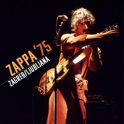 ZAPPA FRANK - ZAPPA '75: ZAGREB / LJUBLJANA / CD - 1