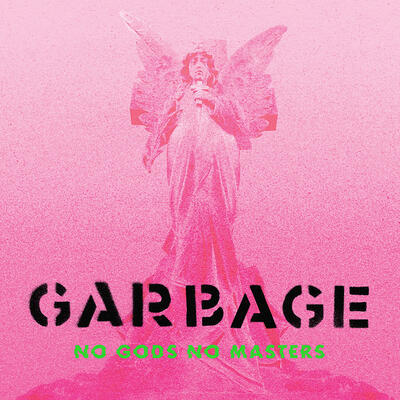 GARBAGE - NO GODS NO MASTERS / NEON GREEN VINYL - 1