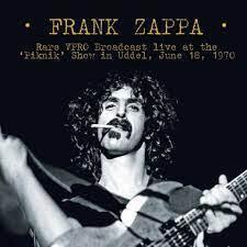 ZAPPA FRANK - RARE VPRO BROADCAST LIVE AT THE 'PIKNIK' SHOW IN UDDEL, JUNE 18, 1970