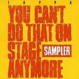ZAPPA FRANK - YOU CAN'T DO THAT ON STAGE ANYMORE (SAMPLER) / RSD