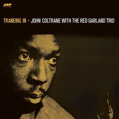 COLTRANE JOHN WITH RED GARLAND TRIO - TRANEING IN