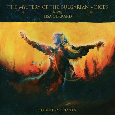 MYSTERY OF THE BULGARIAN VOICES FEATURING LISA GERRARD - SHANDAI YA / STANKA