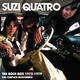 QUATRO SUZI - ROCK BOX 1973-1979: THE COMPLETE RECORDINGS / CD - 1/2