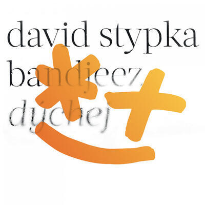 STYPKA DAVID & BANDJEEZ - DÝCHEJ / CD