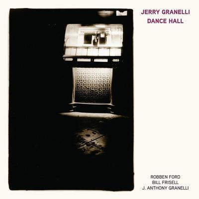 GRANELLI JERRY - DANCE HALL