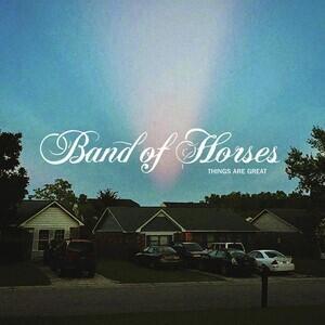 BAND OF HORSES - THINGS ARE GREAT / CD
