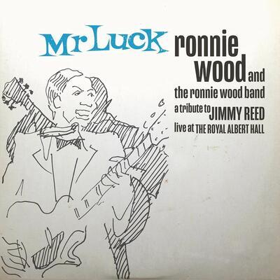 RONNIE WOOD BAND - MR. LUCK - A TRIBUT TO JIMMY REED: LIVE AT THE ROYAL ALBERT HALL / CD