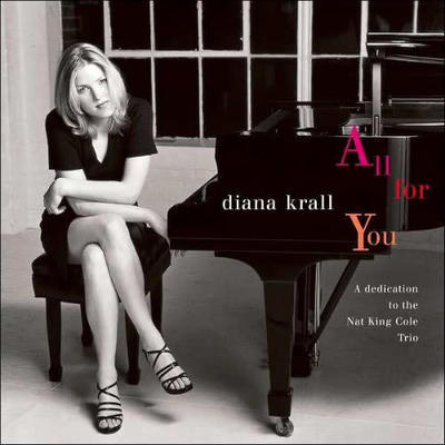 KRALL DIANA - ALL FOR YOU (A DEDICATION TO THE NAT KING COLE TRIO)