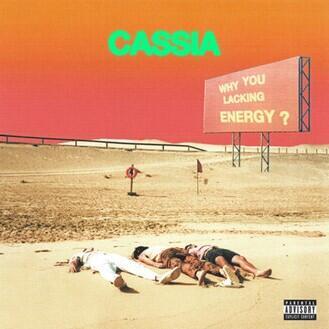 CASSIA - WHY YOU LACKING ENERGY? / PINK VINYL - 1