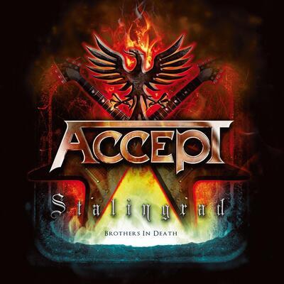 ACCEPT - STALINGRAD: BROTHERS IN DEATH