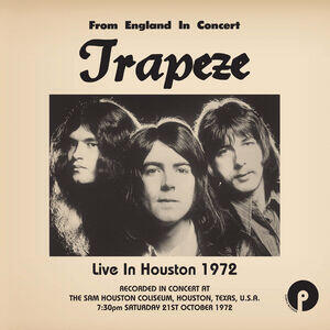 TRAPEZE - LIVE IN HOUSTON 1972 / RSD