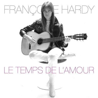 HARDY FRANCOISE - LE TEMPS DE L'AMOUR