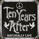 TEN YEARS AFTER - NATURALLY LIVE - 1/2