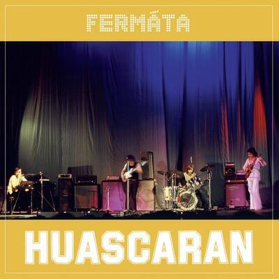 FERMÁTA - HUASCARAN / CD