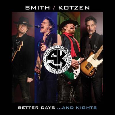 SMITH ADRAIN / KOTZEN RICHIE - BETTER DAYS... AND NIGHTS / CD