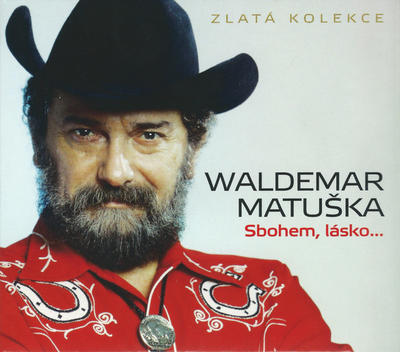 MATUŠKA WALDEMAR - SBOHEM LÁSKO... ZLATÁ KOLEKCE / CD