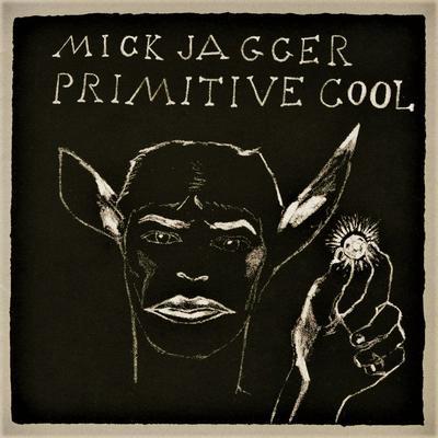 JAGGER MICK - PRIMITIVE COOL