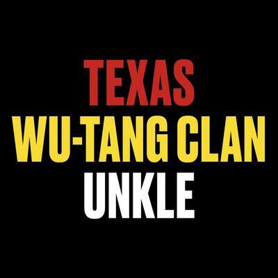 TEXAS / WU-TANG CLAN / UNKLE - HI / RSD