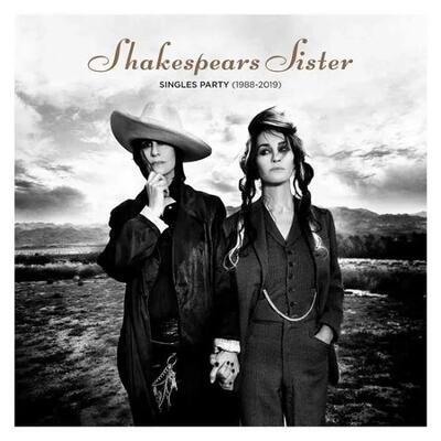 SHAKESPEARS SISTERS - SINGLES PARTY (1988-2019) / CD - 1