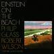 GLASS PHILIP / ROBERT WILSON - EINSTEIN ON THE BEACH / BOX - 1/2