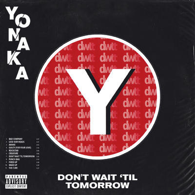 YONAKA - DON'T WAIT 'TILL TOMORROW