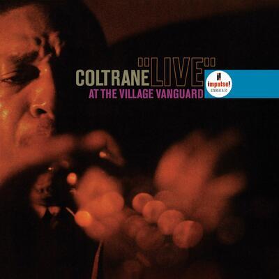COLTRANE JOHN - LIVE AT THE VILLAGE VANGUARD